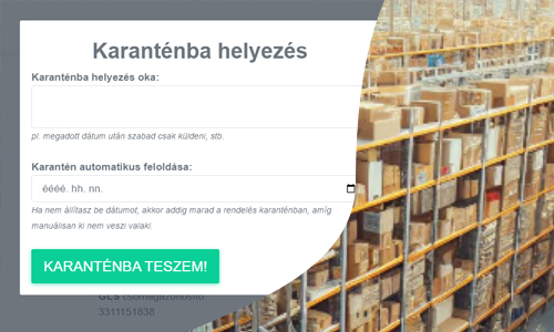 Fejlesztés: rendelések karanténba helyezése